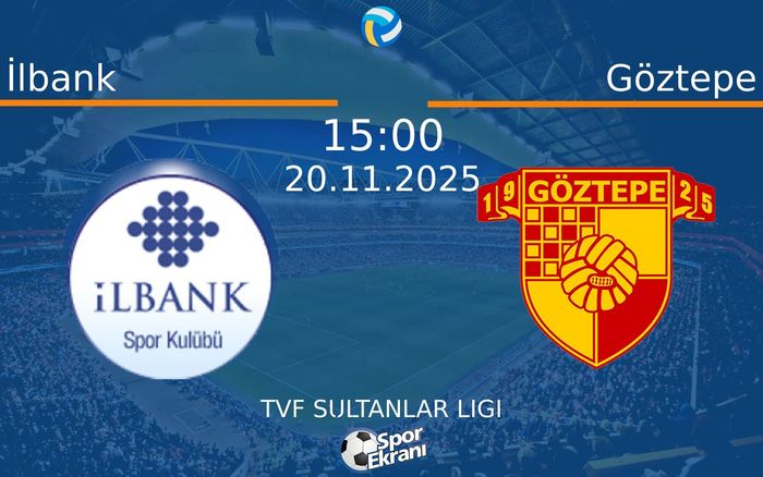 20 Kasım 2025 İlbank vs Göztepe maçı Hangi Kanalda Saat Kaçta Yayınlanacak? 20 Kasım 2025 İlbank vs Göztepe maçı Hangi Kanalda Saat Kaçta Yayınlanacak?