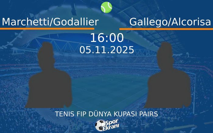 05 Kasım 2025 Marchetti/Godallier vs Gallego/Alcorisa maçı Hangi Kanalda Saat Kaçta Yayınlanacak?