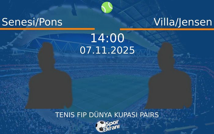 07 Kasım 2025 Senesi/Pons vs Villa/Jensen maçı Hangi Kanalda Saat Kaçta Yayınlanacak? 07 Kasım 2025 Senesi/Pons vs Villa/Jensen maçı Hangi Kanalda Saat Kaçta Yayınlanacak?