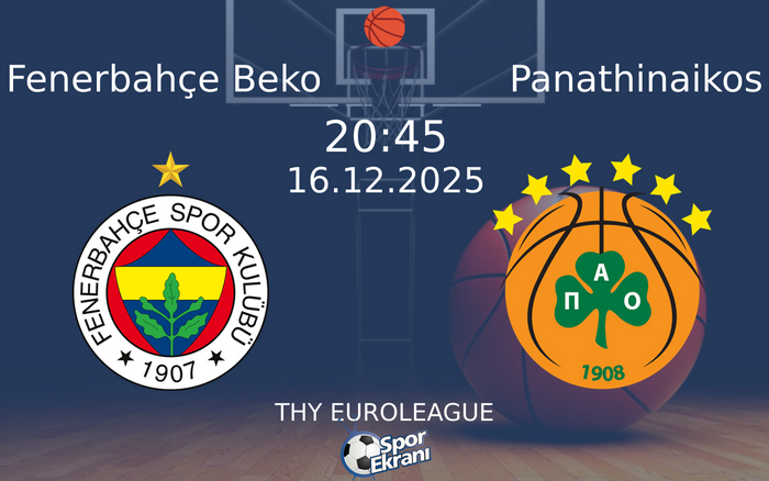 16 Aralık 2025 Fenerbahçe Beko vs Panathinaikos maçı Hangi Kanalda Saat Kaçta Yayınlanacak? 16 Aralık 2025 Fenerbahçe Beko vs Panathinaikos maçı Hangi Kanalda Saat Kaçta Yayınlanacak?