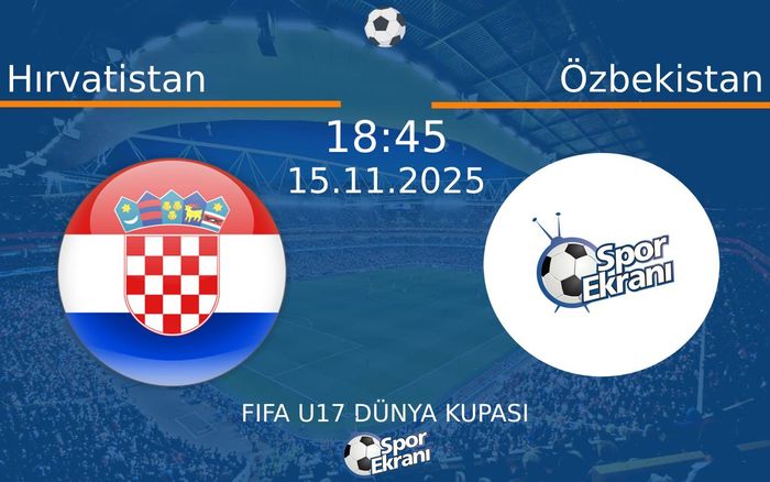 15 Kasım 2025 Hırvatistan vs Özbekistan maçı Hangi Kanalda Saat Kaçta Yayınlanacak?