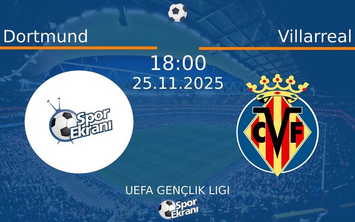 25 Kasım 2025 Dortmund vs Villarreal maçı Hangi Kanalda Saat Kaçta Yayınlanacak? 25 Kasım 2025 Dortmund vs Villarreal maçı Hangi Kanalda Saat Kaçta Yayınlanacak?