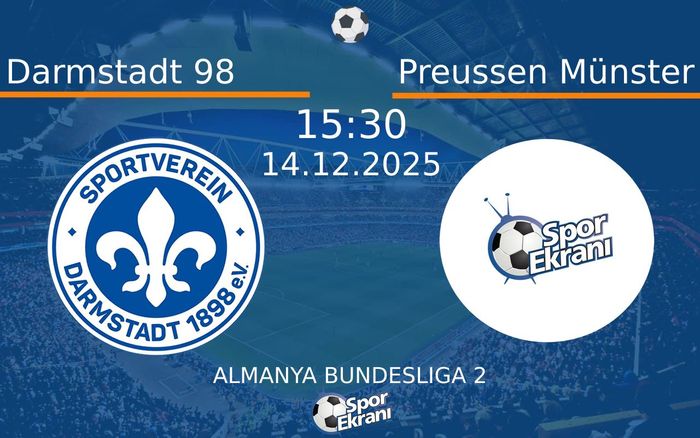 14 Aralık 2025 Darmstadt 98 vs Preussen Münster maçı Hangi Kanalda Saat Kaçta Yayınlanacak? 14 Aralık 2025 Darmstadt 98 vs Preussen Münster maçı Hangi Kanalda Saat Kaçta Yayınlanacak?