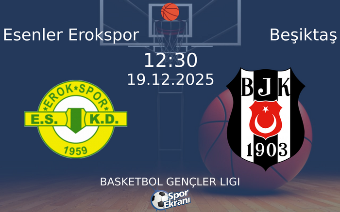 19 Aralık 2025 Esenler Erokspor vs Beşiktaş maçı Hangi Kanalda Saat Kaçta Yayınlanacak? 19 Aralık 2025 Esenler Erokspor vs Beşiktaş maçı Hangi Kanalda Saat Kaçta Yayınlanacak?
