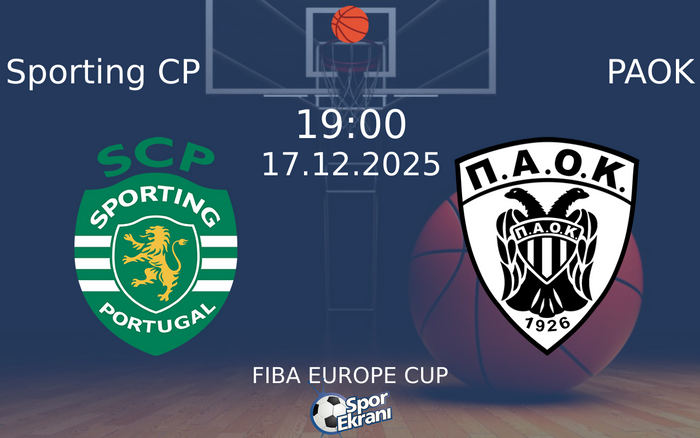 17 Aralık 2025 Sporting CP vs PAOK maçı Hangi Kanalda Saat Kaçta Yayınlanacak?