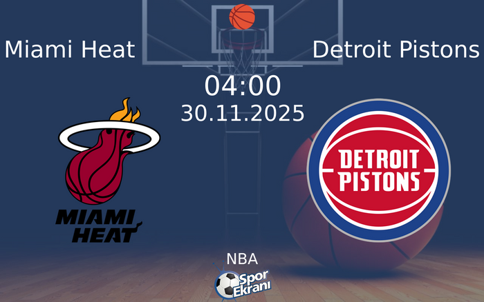 30 Kasım 2025 Miami Heat vs Detroit Pistons maçı Hangi Kanalda Saat Kaçta Yayınlanacak?