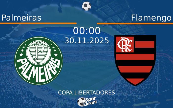 30 Kasım 2025 Palmeiras vs Flamengo maçı Hangi Kanalda Saat Kaçta Yayınlanacak? 30 Kasım 2025 Palmeiras vs Flamengo maçı Hangi Kanalda Saat Kaçta Yayınlanacak?