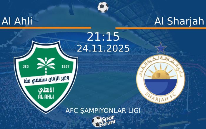 24 Kasım 2025 Al Ahli vs Al Sharjah maçı Hangi Kanalda Saat Kaçta Yayınlanacak? 24 Kasım 2025 Al Ahli vs Al Sharjah maçı Hangi Kanalda Saat Kaçta Yayınlanacak?