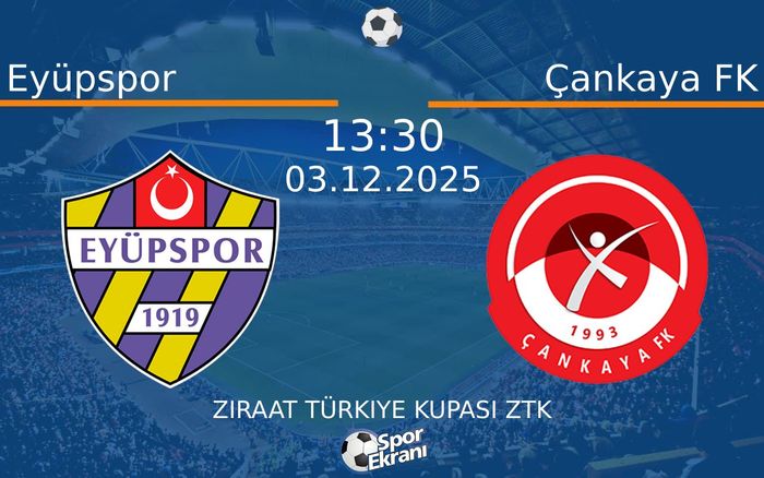 03 Aralık 2025 Eyüpspor vs Çankaya FK maçı Hangi Kanalda Saat Kaçta Yayınlanacak? 03 Aralık 2025 Eyüpspor vs Çankaya FK maçı Hangi Kanalda Saat Kaçta Yayınlanacak?