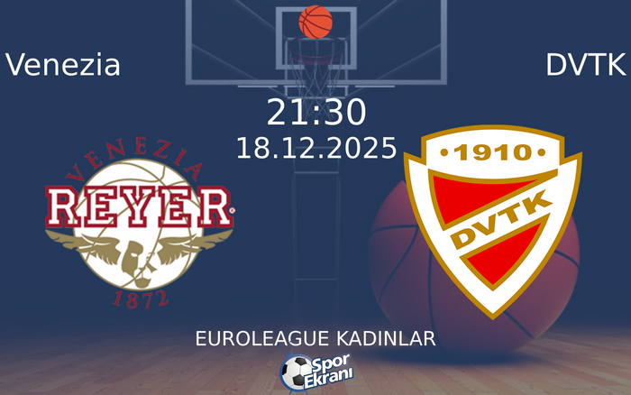 18 Aralık 2025 Venezia vs DVTK maçı Hangi Kanalda Saat Kaçta Yayınlanacak?