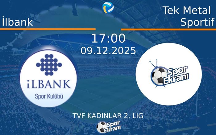 09 Aralık 2025 İlbank vs Tek Metal Sportif maçı Hangi Kanalda Saat Kaçta Yayınlanacak? 09 Aralık 2025 İlbank vs Tek Metal Sportif maçı Hangi Kanalda Saat Kaçta Yayınlanacak?