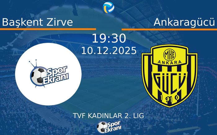 10 Aralık 2025 Başkent Zirve vs Ankaragücü maçı Hangi Kanalda Saat Kaçta Yayınlanacak?