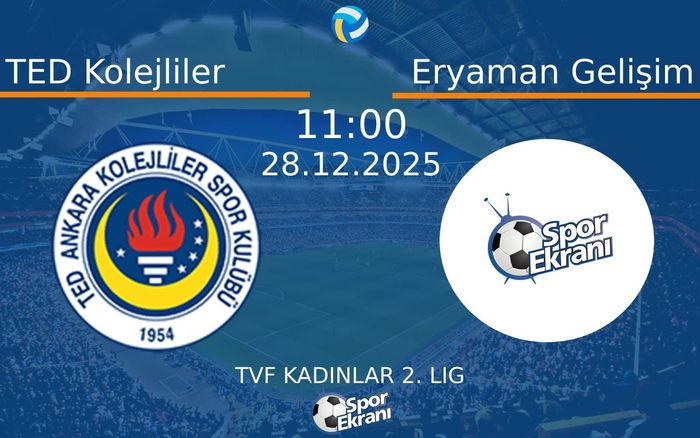28 Aralık 2025 TED Kolejliler vs Eryaman Gelişim maçı Hangi Kanalda Saat Kaçta Yayınlanacak? 28 Aralık 2025 TED Kolejliler vs Eryaman Gelişim maçı Hangi Kanalda Saat Kaçta Yayınlanacak?