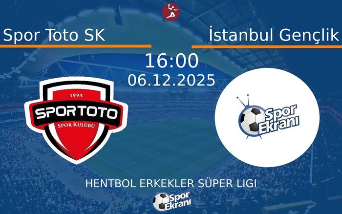 06 Aralık 2025 Spor Toto SK vs İstanbul Gençlik maçı Hangi Kanalda Saat Kaçta Yayınlanacak? 06 Aralık 2025 Spor Toto SK vs İstanbul Gençlik maçı Hangi Kanalda Saat Kaçta Yayınlanacak?