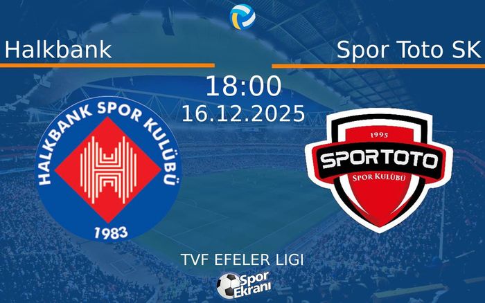 16 Aralık 2025 Halkbank vs Spor Toto SK maçı Hangi Kanalda Saat Kaçta Yayınlanacak? 16 Aralık 2025 Halkbank vs Spor Toto SK maçı Hangi Kanalda Saat Kaçta Yayınlanacak?