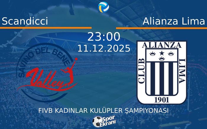 11 Aralık 2025 Scandicci vs Alianza Lima maçı Hangi Kanalda Saat Kaçta Yayınlanacak?