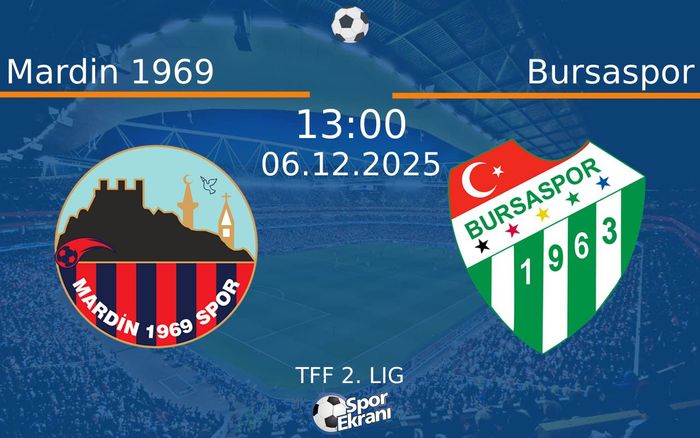 06 Aralık 2025 Mardin 1969 vs Bursaspor maçı Hangi Kanalda Saat Kaçta Yayınlanacak? 06 Aralık 2025 Mardin 1969 vs Bursaspor maçı Hangi Kanalda Saat Kaçta Yayınlanacak?