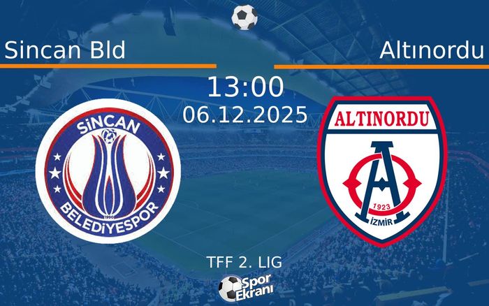 06 Aralık 2025 Sincan Bld vs Altınordu maçı Hangi Kanalda Saat Kaçta Yayınlanacak? 06 Aralık 2025 Sincan Bld vs Altınordu maçı Hangi Kanalda Saat Kaçta Yayınlanacak?
