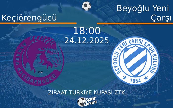 24 Aralık 2025 Keçiörengücü vs Beyoğlu Yeni Çarşı maçı Hangi Kanalda Saat Kaçta Yayınlanacak? 24 Aralık 2025 Keçiörengücü vs Beyoğlu Yeni Çarşı maçı Hangi Kanalda Saat Kaçta Yayınlanacak?
