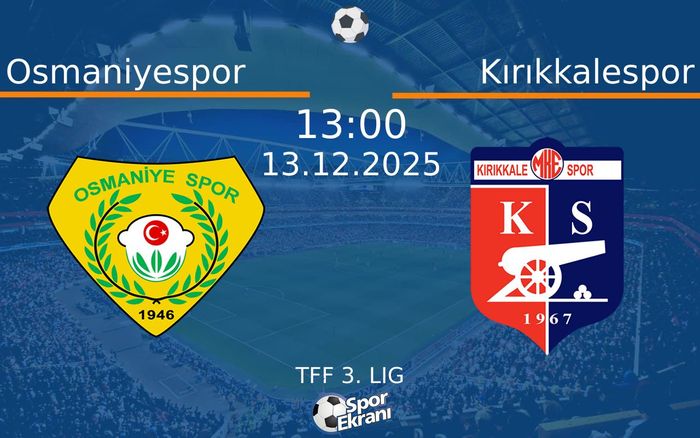 13 Aralık 2025 Osmaniyespor vs Kırıkkalespor maçı Hangi Kanalda Saat Kaçta Yayınlanacak? 13 Aralık 2025 Osmaniyespor vs Kırıkkalespor maçı Hangi Kanalda Saat Kaçta Yayınlanacak?