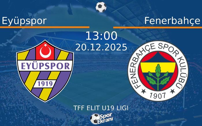 20 Aralık 2025 Eyüpspor vs Fenerbahçe maçı Hangi Kanalda Saat Kaçta Yayınlanacak? 20 Aralık 2025 Eyüpspor vs Fenerbahçe maçı Hangi Kanalda Saat Kaçta Yayınlanacak?
