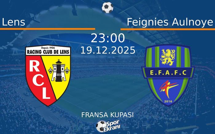 19 Aralık 2025 Lens vs Feignies Aulnoye maçı Hangi Kanalda Saat Kaçta Yayınlanacak? 19 Aralık 2025 Lens vs Feignies Aulnoye maçı Hangi Kanalda Saat Kaçta Yayınlanacak?