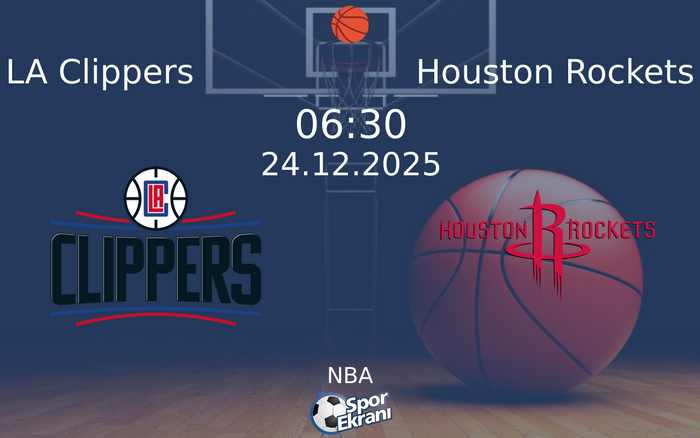 24 Aralık 2025 LA Clippers vs Houston Rockets maçı Hangi Kanalda Saat Kaçta Yayınlanacak? 24 Aralık 2025 LA Clippers vs Houston Rockets maçı Hangi Kanalda Saat Kaçta Yayınlanacak?