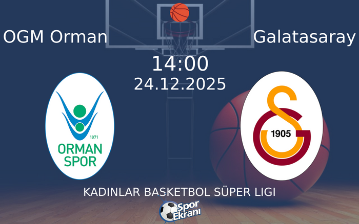 24 Aralık 2025 OGM Orman vs Galatasaray maçı Hangi Kanalda Saat Kaçta Yayınlanacak? 24 Aralık 2025 OGM Orman vs Galatasaray maçı Hangi Kanalda Saat Kaçta Yayınlanacak?