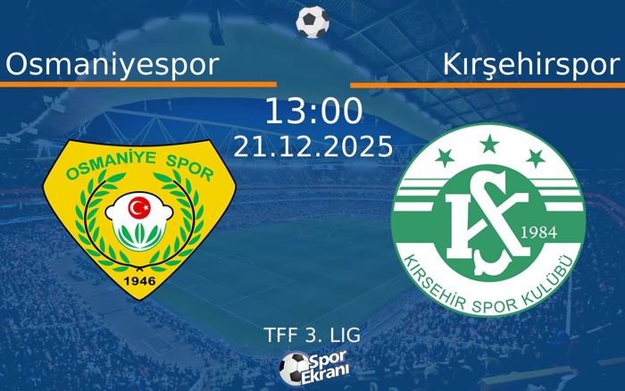 21 Aralık 2025 Osmaniyespor vs Kırşehirspor maçı Hangi Kanalda Saat Kaçta Yayınlanacak? 21 Aralık 2025 Osmaniyespor vs Kırşehirspor maçı Hangi Kanalda Saat Kaçta Yayınlanacak?