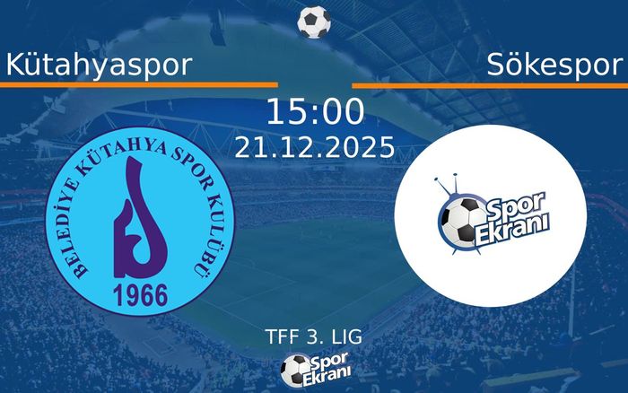 21 Aralık 2025 Kütahyaspor vs Sökespor maçı Hangi Kanalda Saat Kaçta Yayınlanacak? 21 Aralık 2025 Kütahyaspor vs Sökespor maçı Hangi Kanalda Saat Kaçta Yayınlanacak?