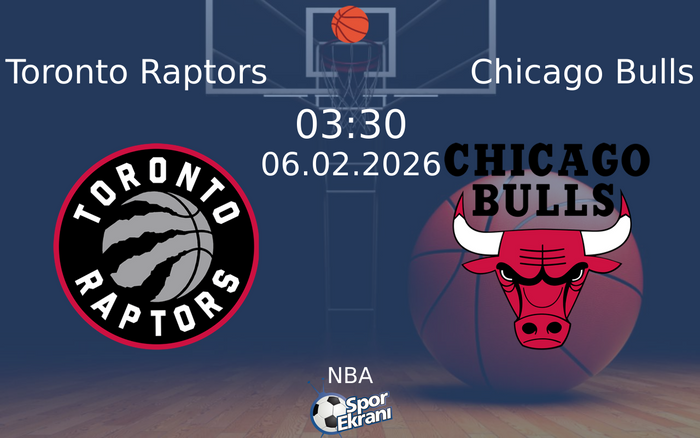 06 Şubat 2026 Toronto Raptors vs Chicago Bulls maçı Hangi Kanalda Saat Kaçta Yayınlanacak?