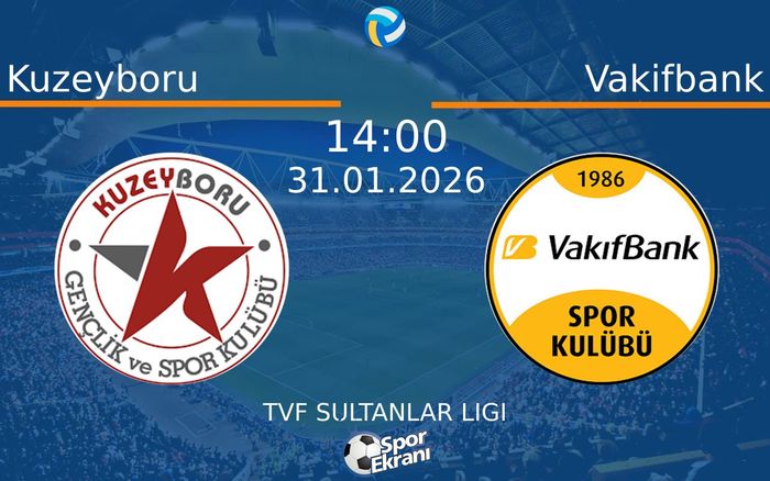 31 Ocak 2026 Kuzeyboru vs Vakifbank maçı Hangi Kanalda Saat Kaçta Yayınlanacak?