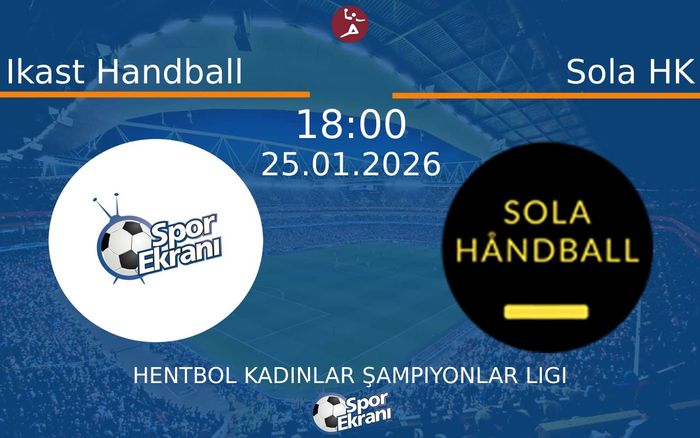 25 Ocak 2026 Ikast Handball vs Sola HK maçı Hangi Kanalda Saat Kaçta Yayınlanacak?
