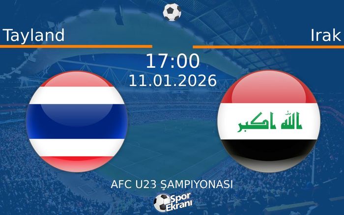 11 Ocak 2026 Tayland vs Irak maçı Hangi Kanalda Saat Kaçta Yayınlanacak? 11 Ocak 2026 Tayland vs Irak maçı Hangi Kanalda Saat Kaçta Yayınlanacak?