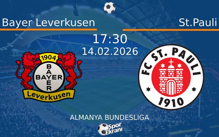 14 Şubat 2026 Bayer Leverkusen vs St.Pauli maçı Hangi Kanalda Saat Kaçta Yayınlanacak? 14 Şubat 2026 Bayer Leverkusen vs St.Pauli maçı Hangi Kanalda Saat Kaçta Yayınlanacak?