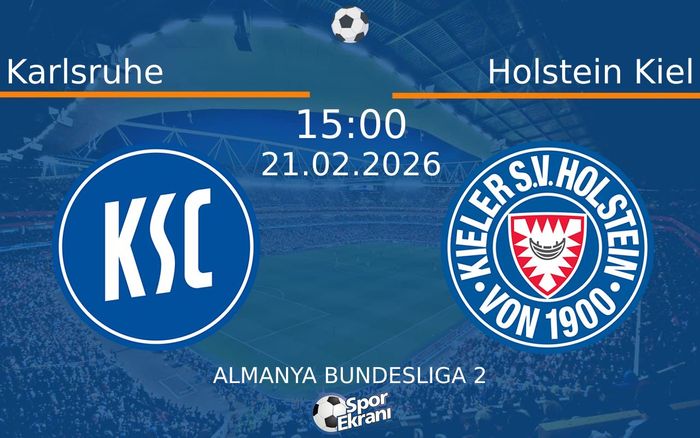 21 Şubat 2026 Karlsruhe vs Holstein Kiel maçı Hangi Kanalda Saat Kaçta Yayınlanacak? 21 Şubat 2026 Karlsruhe vs Holstein Kiel maçı Hangi Kanalda Saat Kaçta Yayınlanacak?
