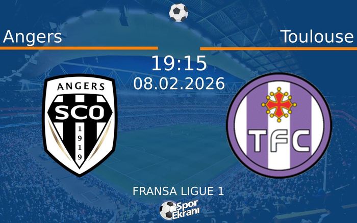 08 Şubat 2026 Angers vs Toulouse maçı Hangi Kanalda Saat Kaçta Yayınlanacak?
