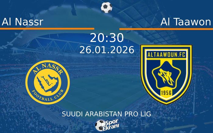26 Ocak 2026 Al Nassr vs Al Taawon maçı Hangi Kanalda Saat Kaçta Yayınlanacak? 26 Ocak 2026 Al Nassr vs Al Taawon maçı Hangi Kanalda Saat Kaçta Yayınlanacak?