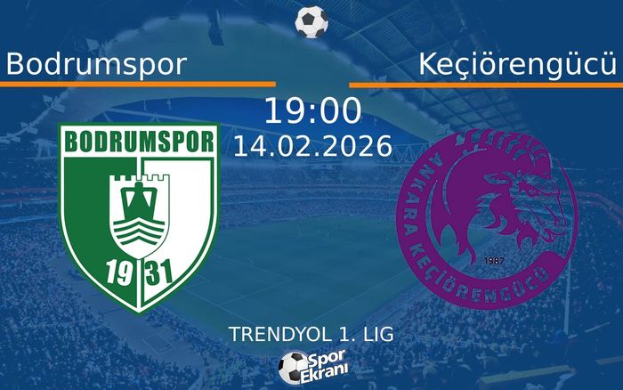 14 Şubat 2026 Bodrumspor vs Keçiörengücü maçı Hangi Kanalda Saat Kaçta Yayınlanacak? 14 Şubat 2026 Bodrumspor vs Keçiörengücü maçı Hangi Kanalda Saat Kaçta Yayınlanacak?