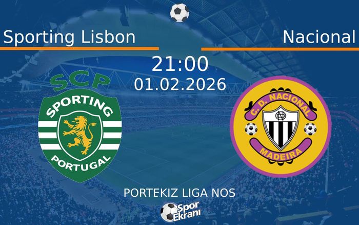 01 Şubat 2026 Sporting Lisbon vs Nacional maçı Hangi Kanalda Saat Kaçta Yayınlanacak? 01 Şubat 2026 Sporting Lisbon vs Nacional maçı Hangi Kanalda Saat Kaçta Yayınlanacak?