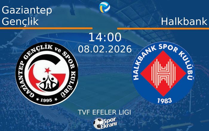 08 Şubat 2026 Gaziantep Gençlik vs Halkbank maçı Hangi Kanalda Saat Kaçta Yayınlanacak? 08 Şubat 2026 Gaziantep Gençlik vs Halkbank maçı Hangi Kanalda Saat Kaçta Yayınlanacak?