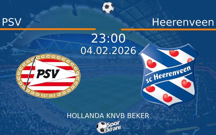 04 Şubat 2026 PSV vs Heerenveen maçı Hangi Kanalda Saat Kaçta Yayınlanacak?