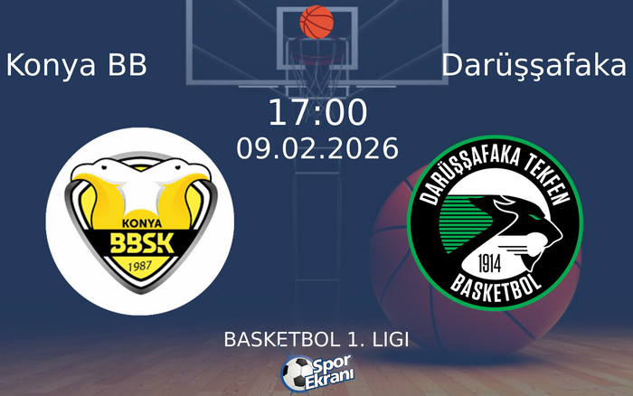 09 Şubat 2026 Konya BB vs Darüşşafaka maçı Hangi Kanalda Saat Kaçta Yayınlanacak?