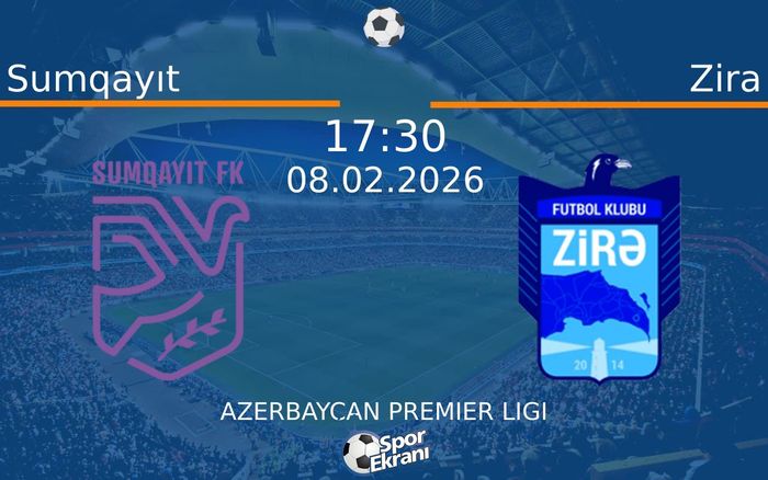 08 Şubat 2026 Sumqayıt vs Zira maçı Hangi Kanalda Saat Kaçta Yayınlanacak?