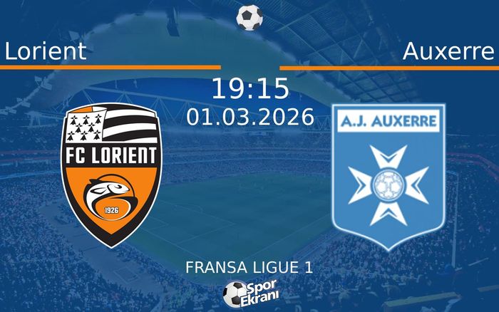 01 Mart 2026 Lorient vs Auxerre maçı Hangi Kanalda Saat Kaçta Yayınlanacak? 01 Mart 2026 Lorient vs Auxerre maçı Hangi Kanalda Saat Kaçta Yayınlanacak?