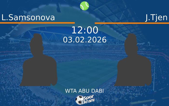03 Şubat 2026 L.Samsonova vs J.Tjen maçı Hangi Kanalda Saat Kaçta Yayınlanacak? 03 Şubat 2026 L.Samsonova vs J.Tjen maçı Hangi Kanalda Saat Kaçta Yayınlanacak?