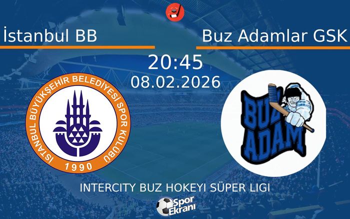 08 Şubat 2026 İstanbul BB vs Buz Adamlar GSK maçı Hangi Kanalda Saat Kaçta Yayınlanacak?