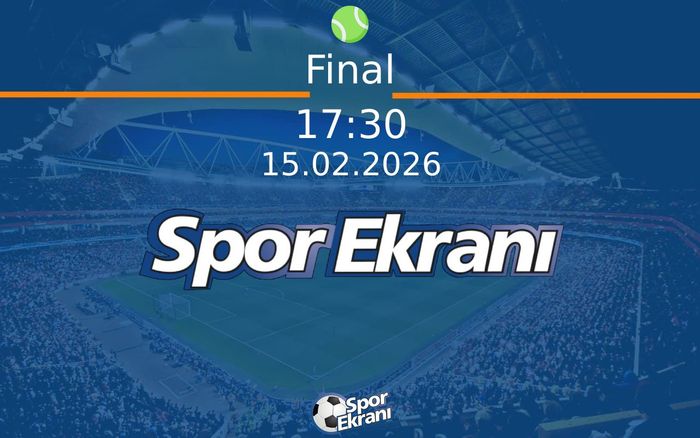 15 Şubat 2026 ATP Rotterdam - Final Final Hangi Kanalda Saat Kaçta Yayınlanacak? 15 Şubat 2026 ATP Rotterdam - Final Final Hangi Kanalda Saat Kaçta Yayınlanacak?