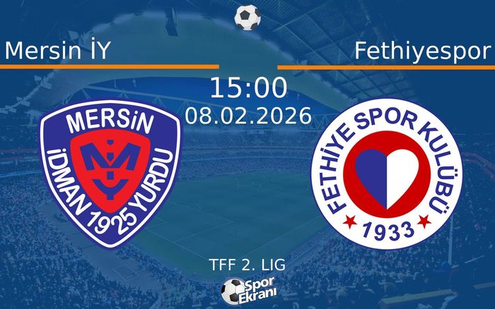 08 Şubat 2026 Mersin İY vs Fethiyespor maçı Hangi Kanalda Saat Kaçta Yayınlanacak?