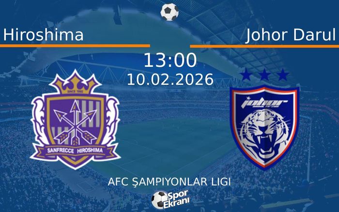 10 Şubat 2026 Hiroshima vs Johor Darul maçı Hangi Kanalda Saat Kaçta Yayınlanacak?